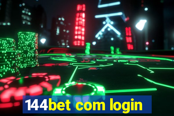 144bet com login